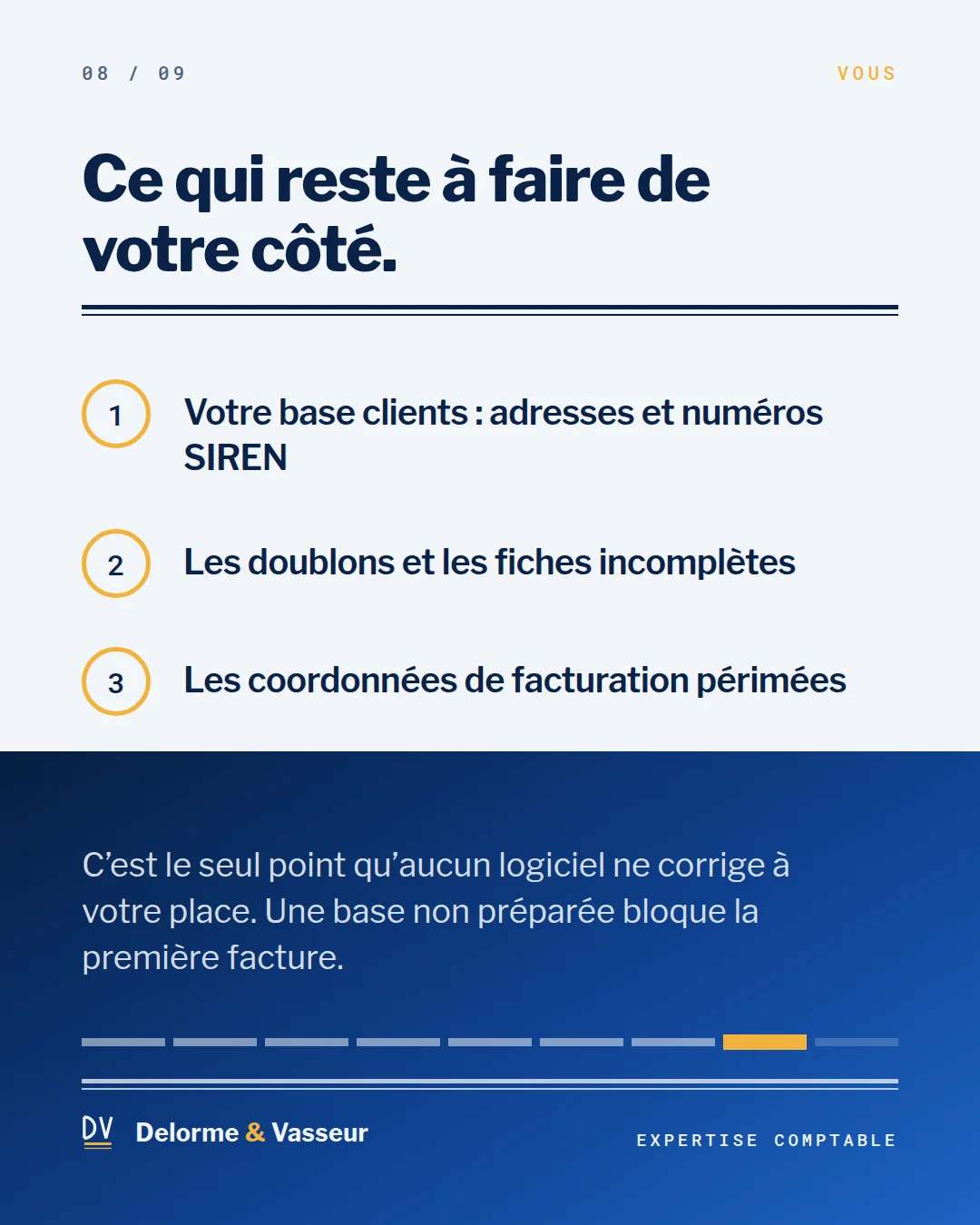 Slide 8, ce qui reste à faire de votre côté